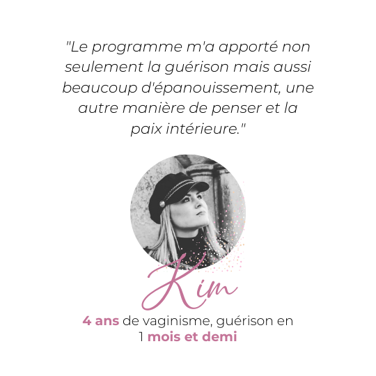 temoignage guerison vaginisme kim
